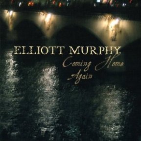 Elliott Murphy--Coming Home Again