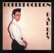 Robert Gordon's Bad Boy