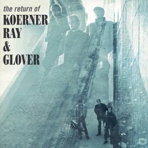 The Return of Koerner Ray & Glover