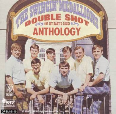 The Swinging' Medallions Double Shot Anthology