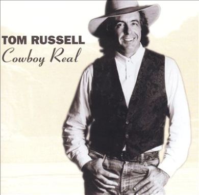 Tom Russell's Cowboy Real