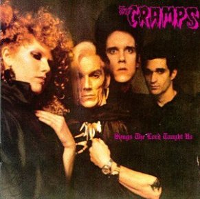 The Cramps' Songs the Lord Taught Us