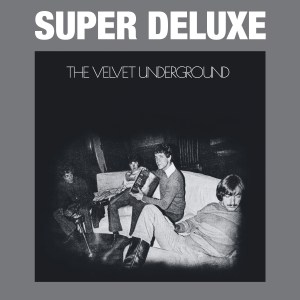 Velvet Underground Super Deluxe