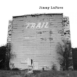 Trail One - Jimmy LaFave