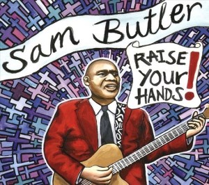 Raise Your Hands - Sam Butler