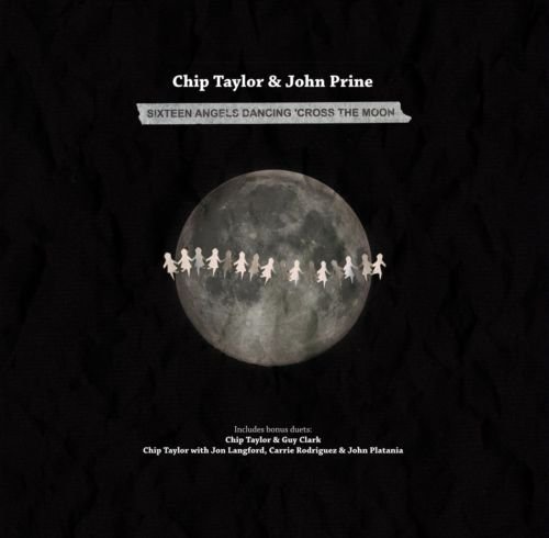 Chip Taylor & John Prine's Sixteen Angels Dancing Across the Moon