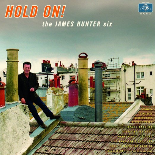 James Hunter Six - Hold On!