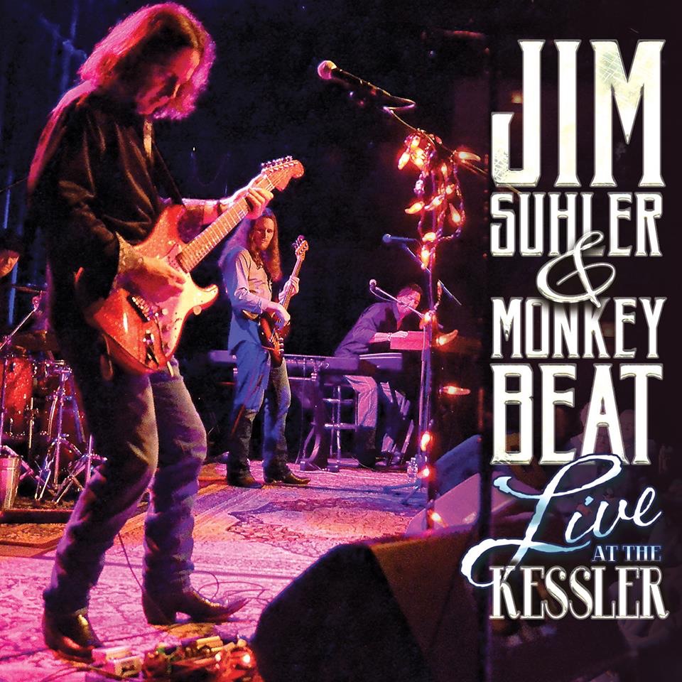 Live at the Kessler by Jim Suhler & Monkey Beat