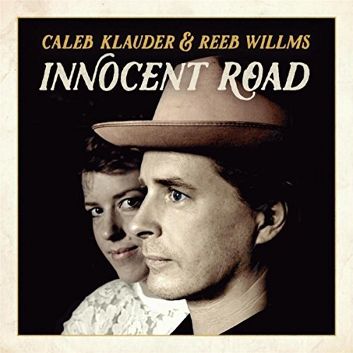 Caleb Klauder & Reeb Willms--Innocent Road