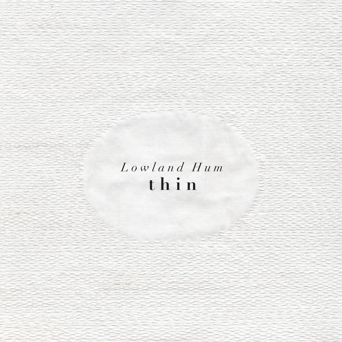 lowland-hum-thin