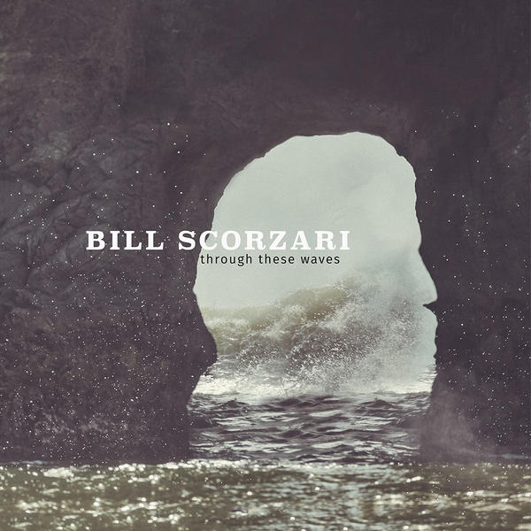 bill-scorzari-through-these-waves
