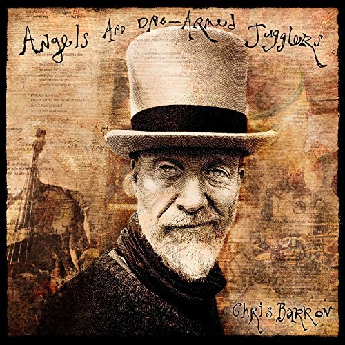 Angels & One-Armed Jugglers by Chris Barron