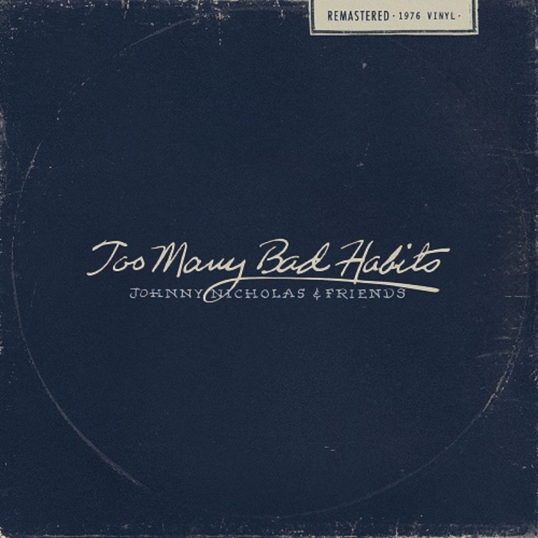 Too Many Bad Habits by Johnny Nicholas