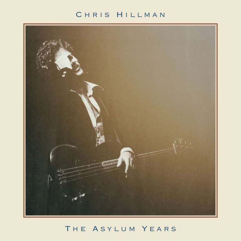 Asylum Years by Chris Hillman