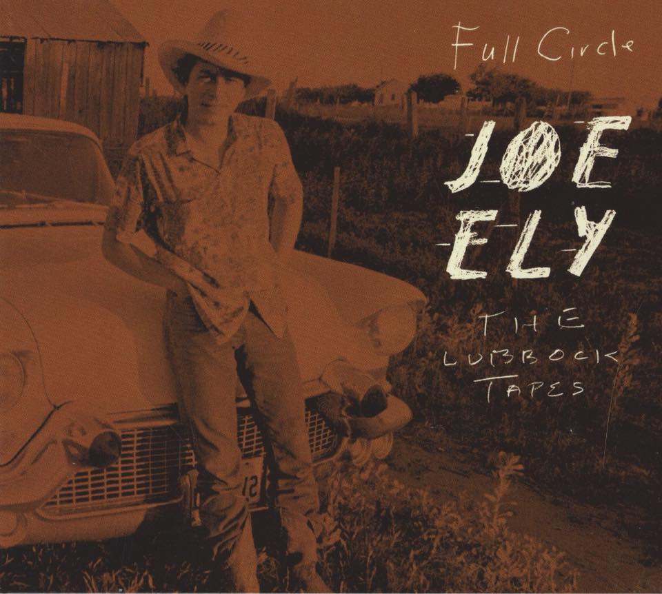 Full Circle by Joe Ely