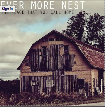 Ever More Nest's The Place That You Call Home