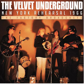 Velvet Underground New York Rehearsal
