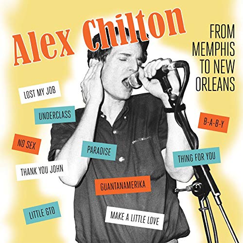 From Memphis to New Orleans - Alex Chilton