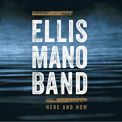 Here and Now - Ellis Mano Band
