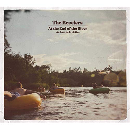 At the End of the River by the Revelers
