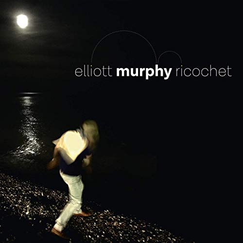 Ricochet by Elliott Murphy