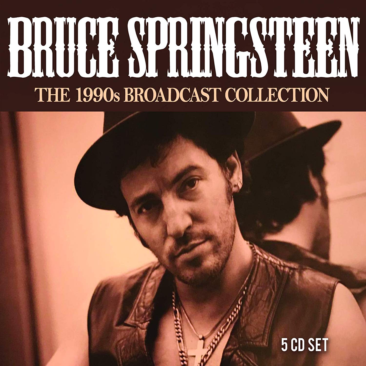Bruce Springsteen--1990s Broadcast Collection