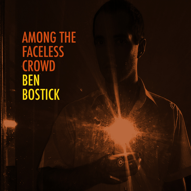 Among the Faceless Crowd by Ben Bostick