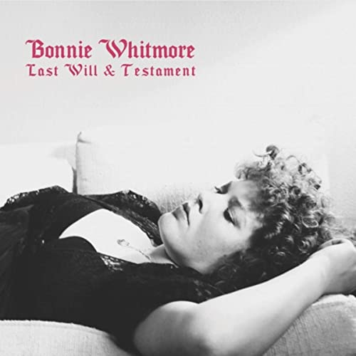 Bonnie Whitmore's Last Will & Testament