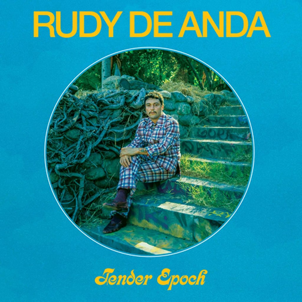Rudy De Anda Tender Epoch