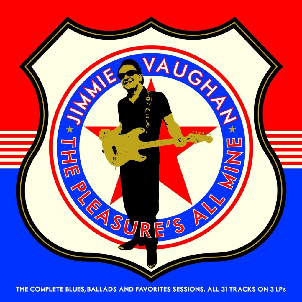 Jimmie Vaughan-The Pleasure's All Mine