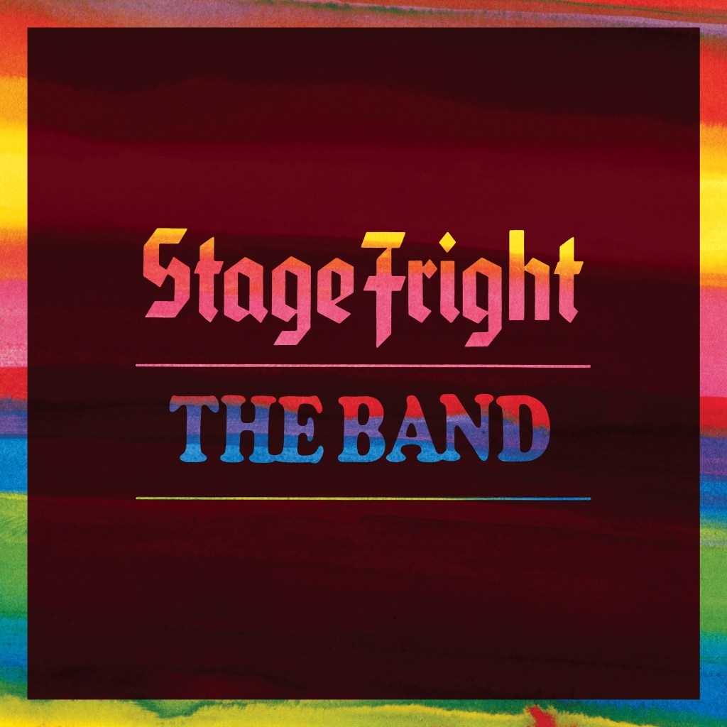 The Band's Stage Fright