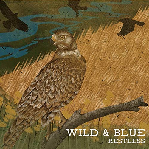 Wild & Blue-Restless