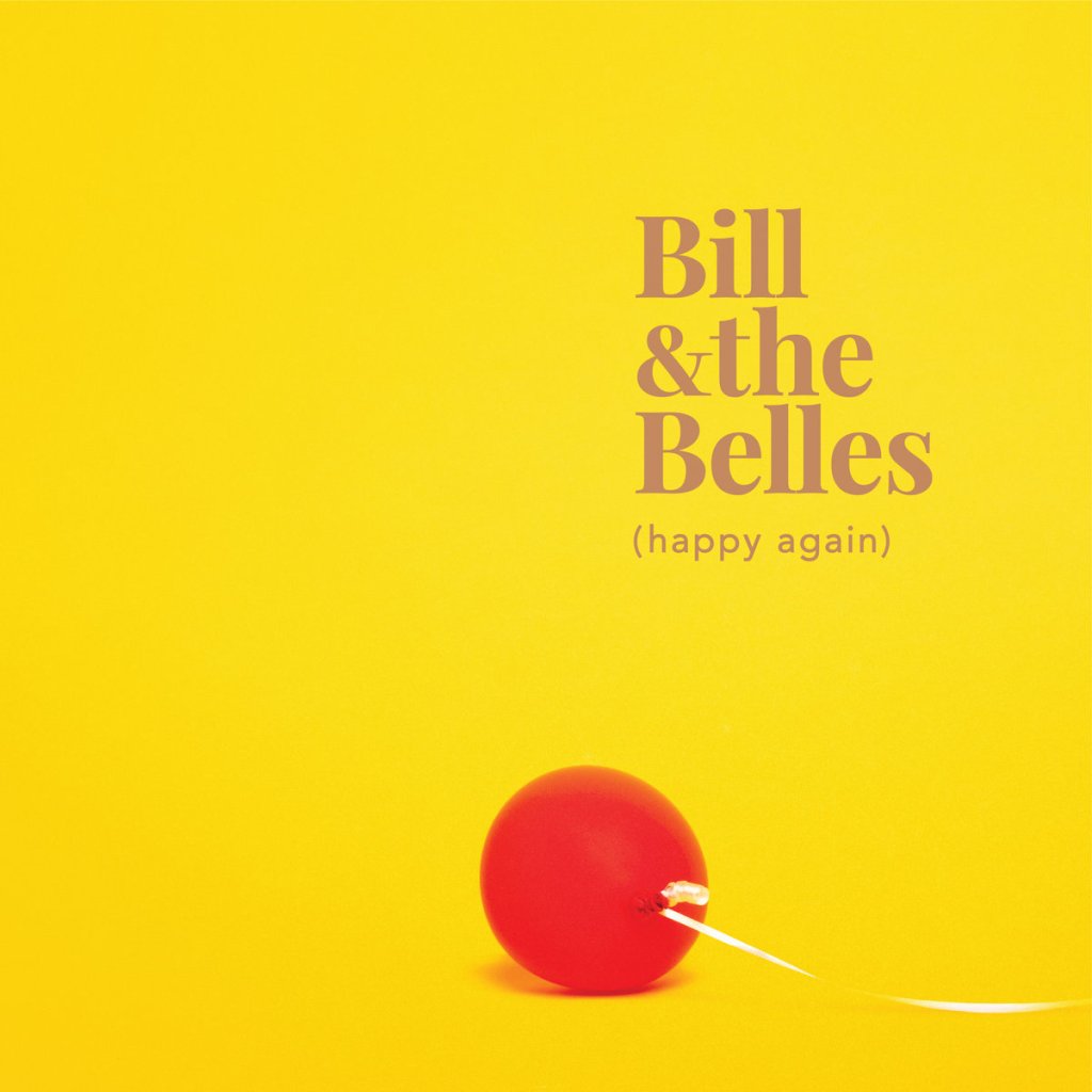Bill & the Belles-Happy Again