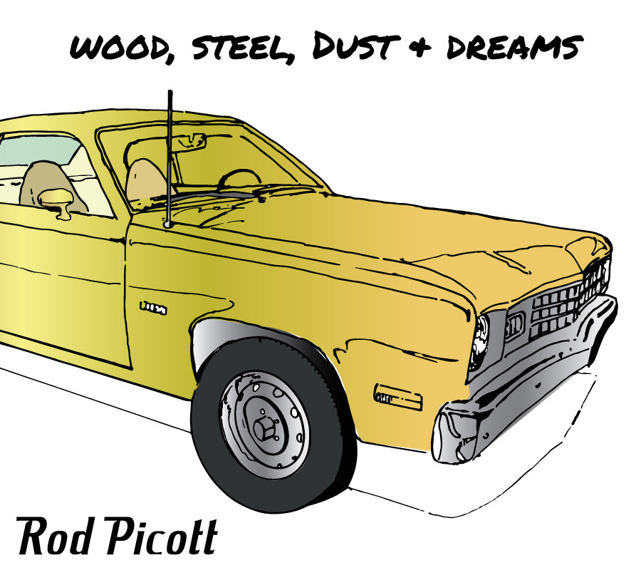 Rod Picott-Wood, Steel, Dust & Dreams