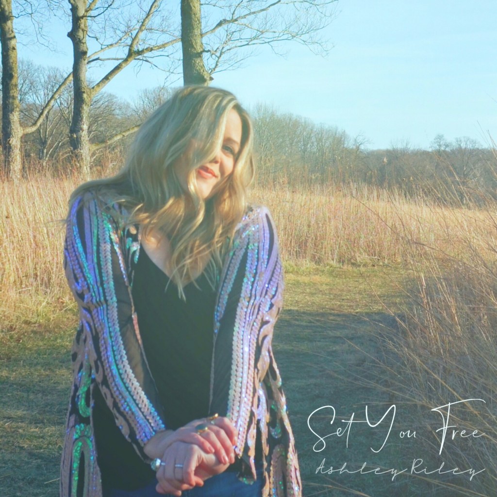 Ashley Riley-Set You Free