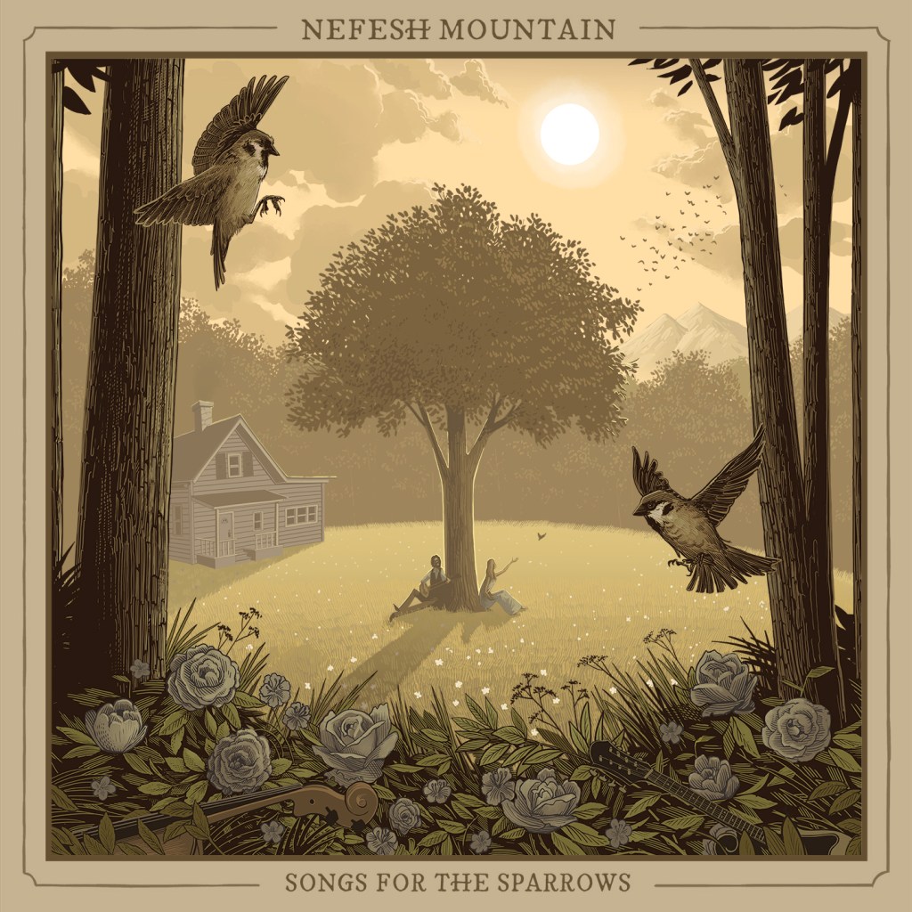 Nefesh Mountain-Songs for the Sparrows