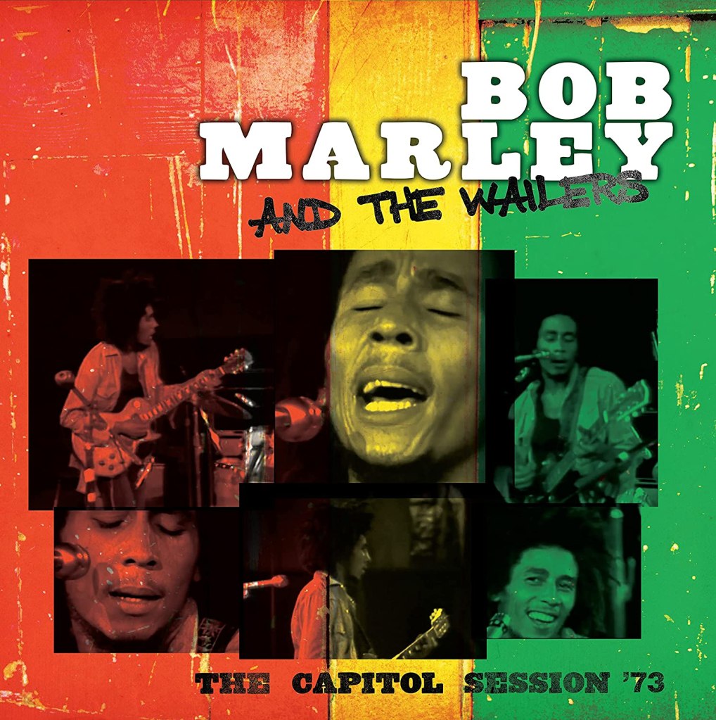 Bob Marley and the Wailers Capitol Session '73