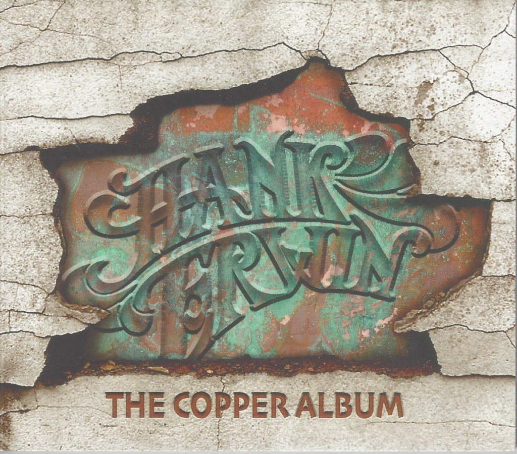 Hank Erwin's The Copper Album