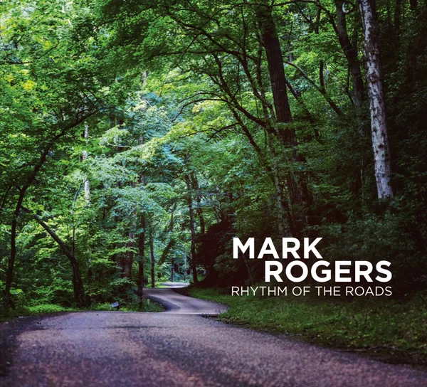 Mark Rogers's Rhythm of the Roads