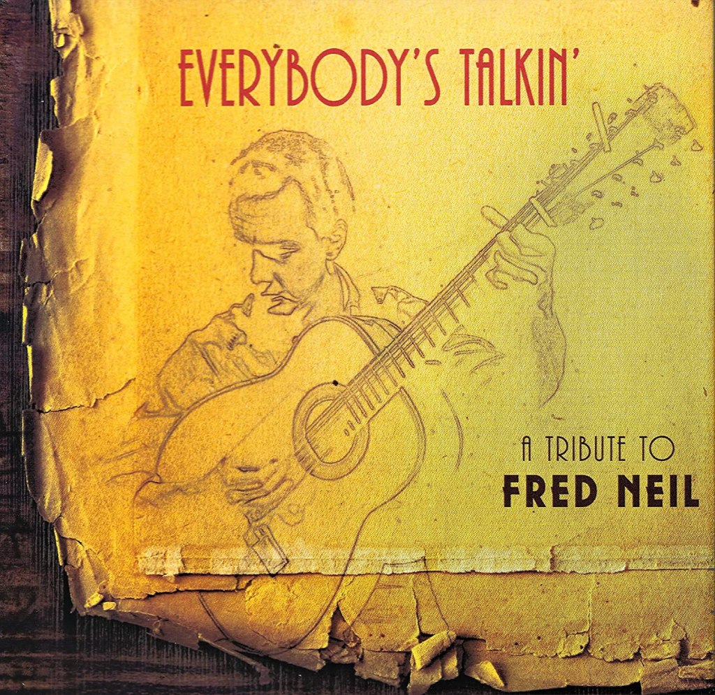 Everybody's Talking'—A Tribute to Fred Neil