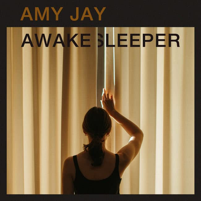 Amy Jay Awake Sleeper