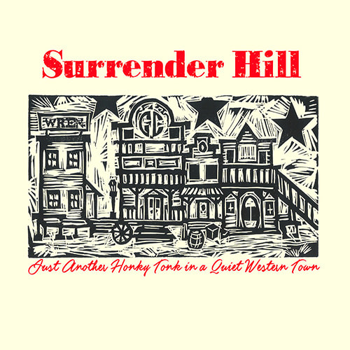 Surrender Hill's 'Just Another Honky Tonk in a Quiet Western Town'