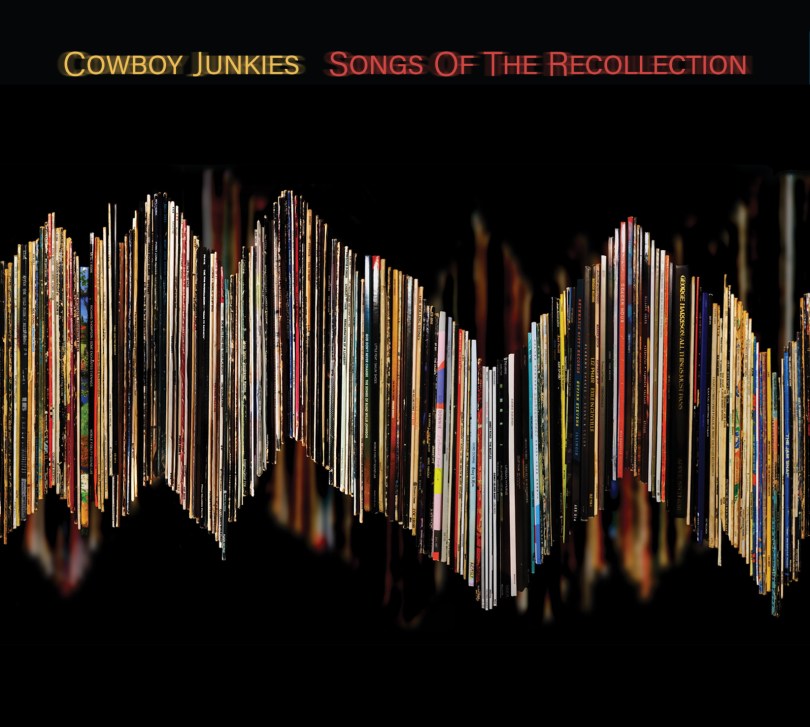 Cowboy Junkies-Songs of the Recollection