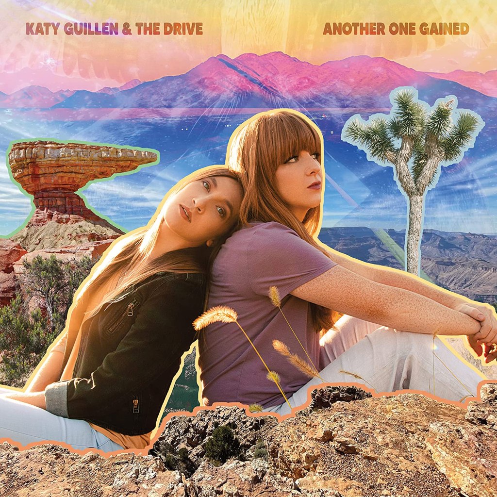 Katy Guillen & the Drive--Another One Gained