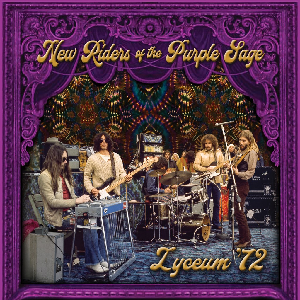New Riders o the Purple Sage - Lyceum '72
