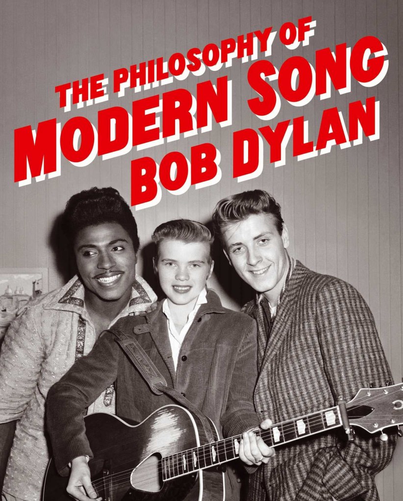 Bob Dylan's The Philosophy of Modern Song