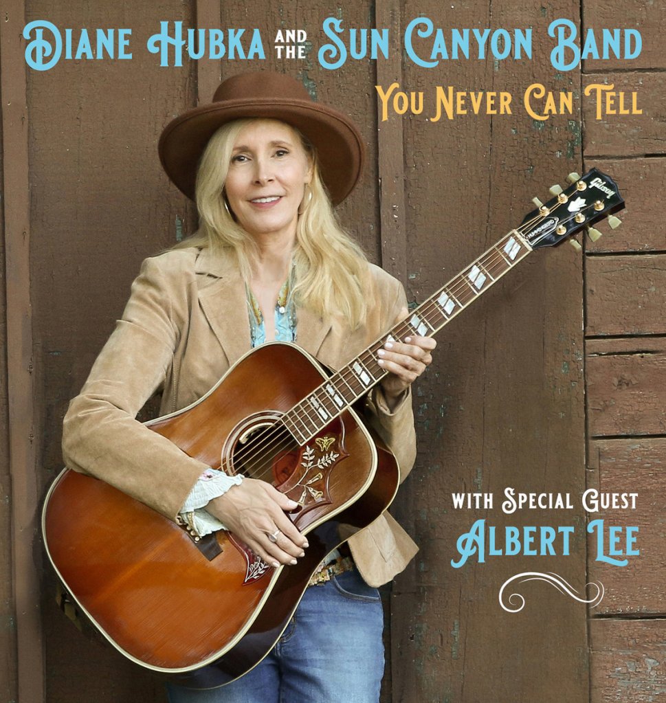 Diane Hubka and the Sun Canyon Band-You Never Can Tell