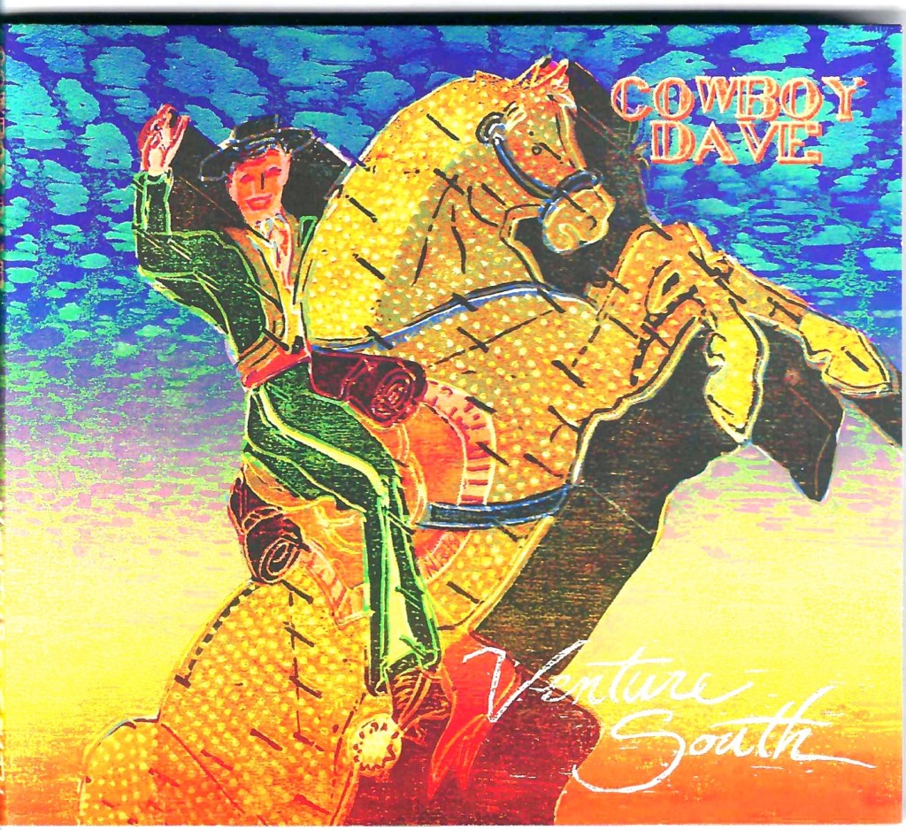 Cowboy Dave--Venture South