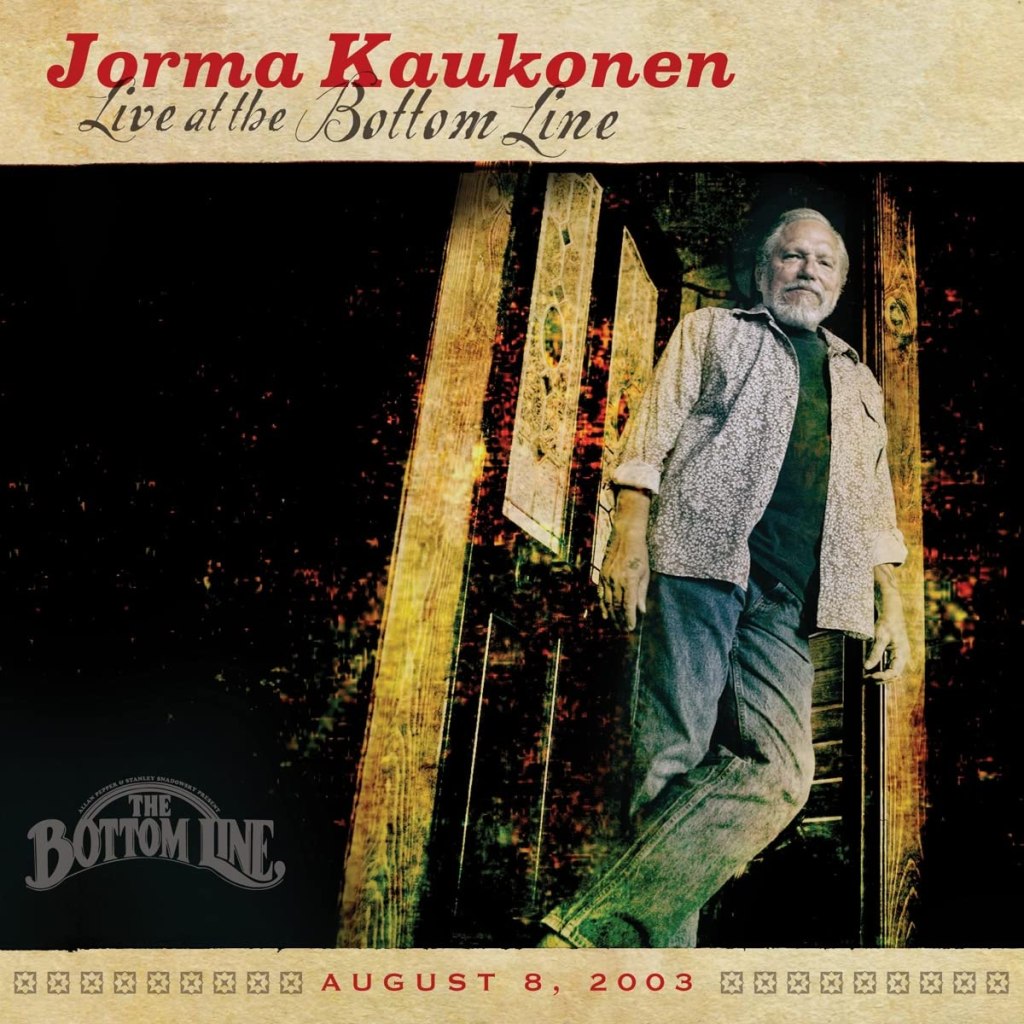 Jorma Kaukonen--Live at the Bottom Line