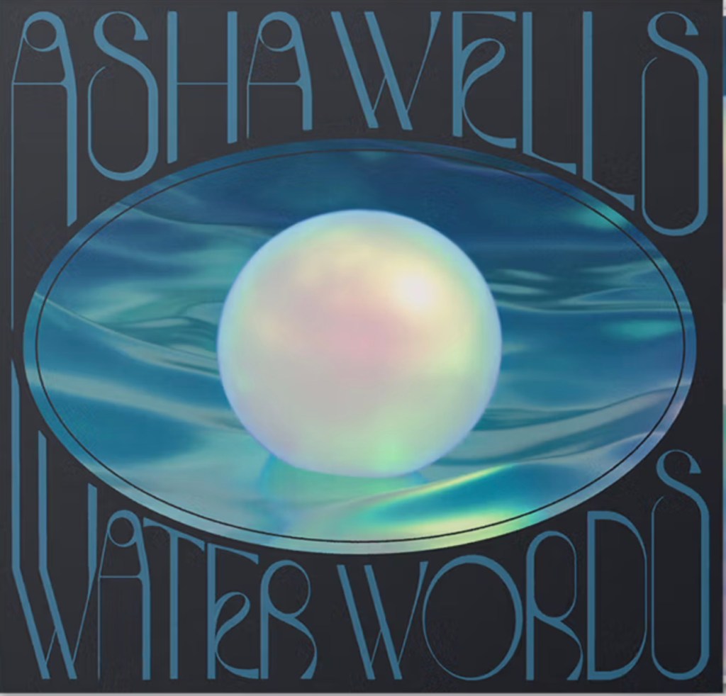 Asha Wells--Water Words